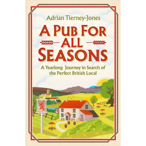 Headline Publishing Group A Pub For All Seasons (häftad, eng)