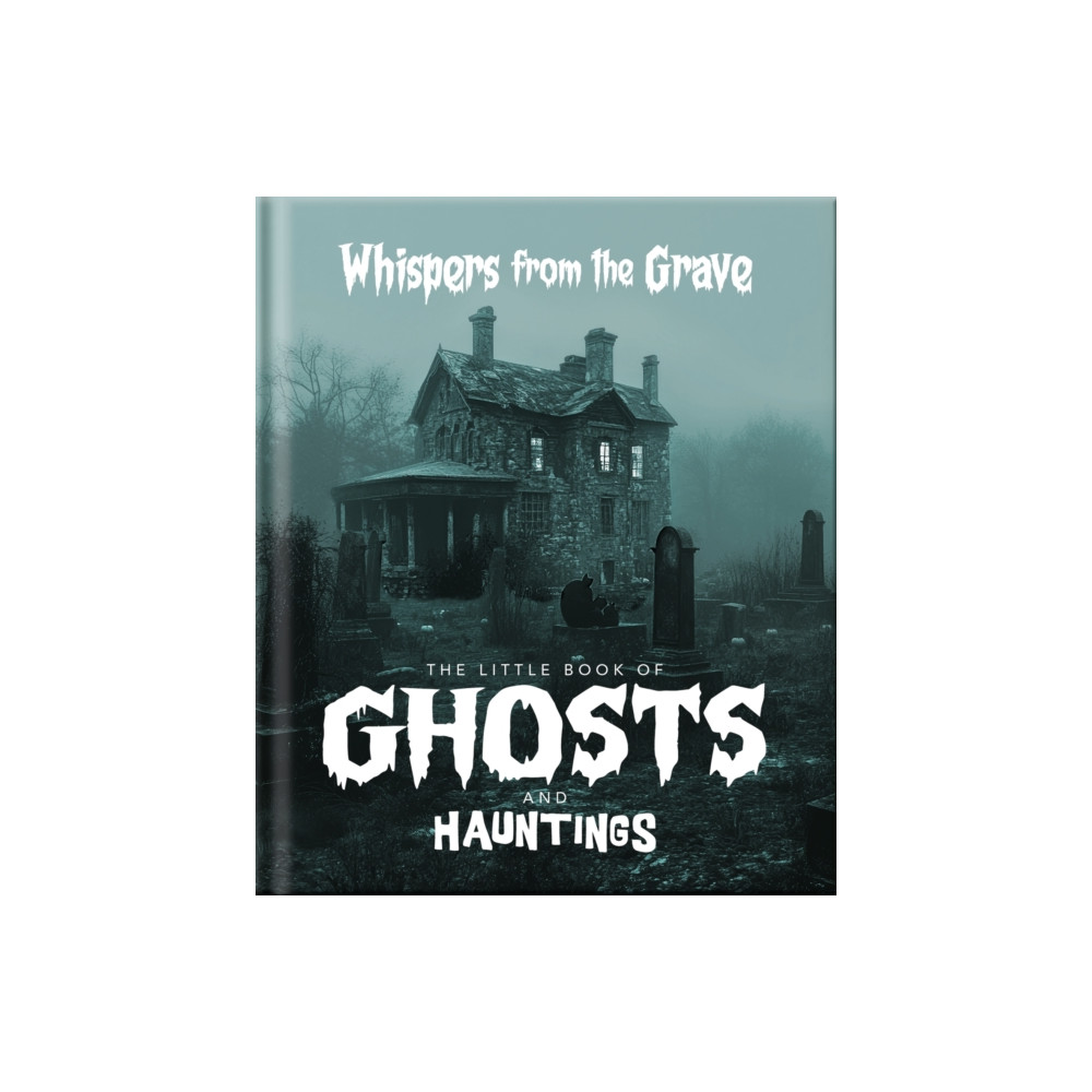 Produktbild för The Little Book of Ghosts and Hauntings (inbunden, eng)