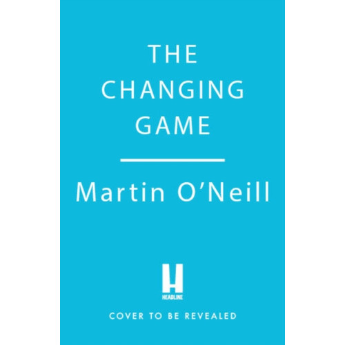 Headline Publishing Group The Changing Game (häftad, eng)