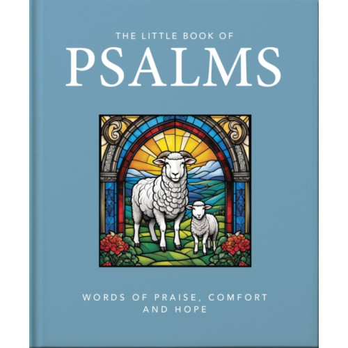 Headline Publishing Group The Little Book of Psalms (inbunden, eng)