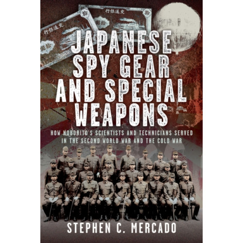 Pen & Sword Books Ltd Japanese Spy Gear & Special Weapons (inbunden, eng)