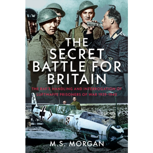 Pen & Sword Books Ltd The Secret Battle For Britain (inbunden, eng)