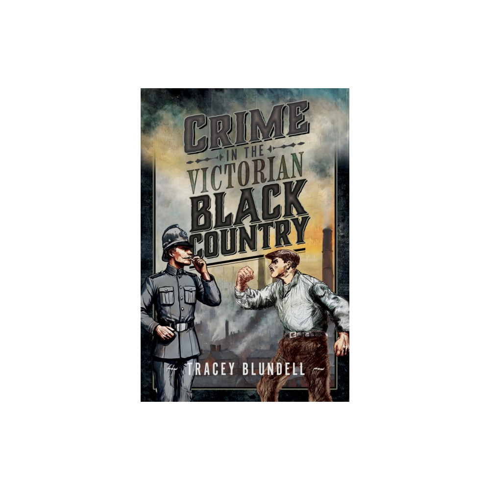 Produktbild för Crime in the Victorian Black Country (häftad, eng)