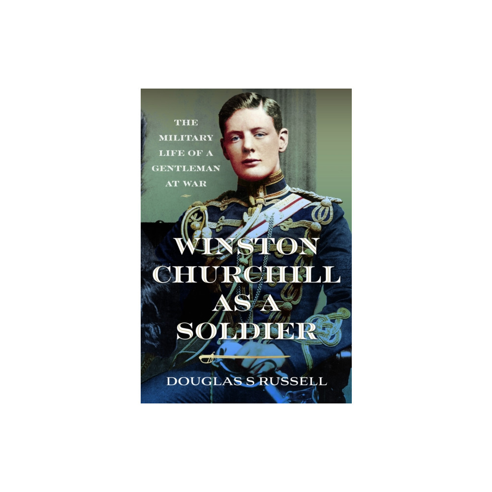 Produktbild för Winston Churchill as a Soldier (inbunden, eng)