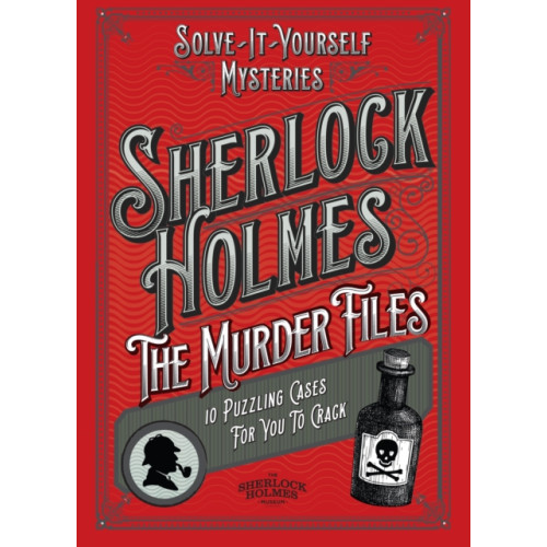 Headline Publishing Group Sherlock Holmes: The Murder Files - 10 Puzzling Cases For You To Crack (inbunden, eng)
