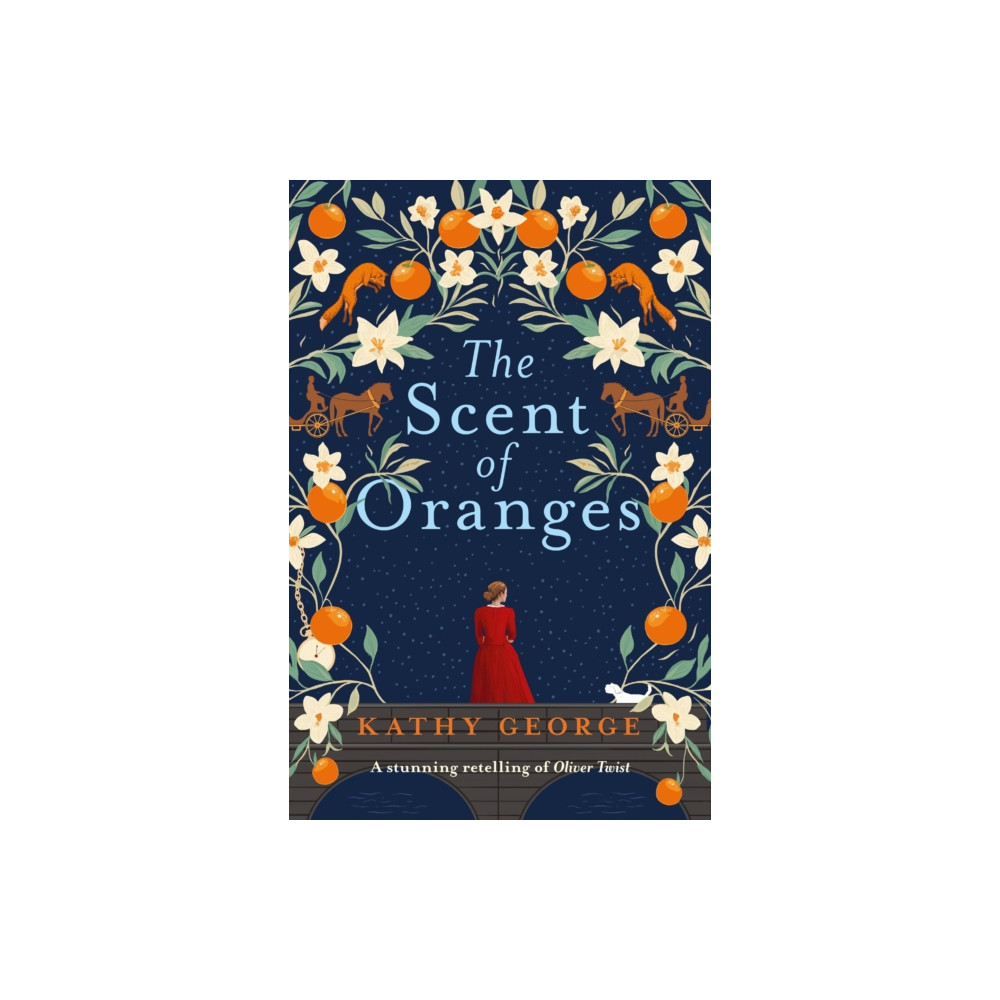 Produktbild för The Scent of Oranges: The stunning literary retelling of the beloved classic Oliver Twist from a brilliant Australian author. (häftad, eng)