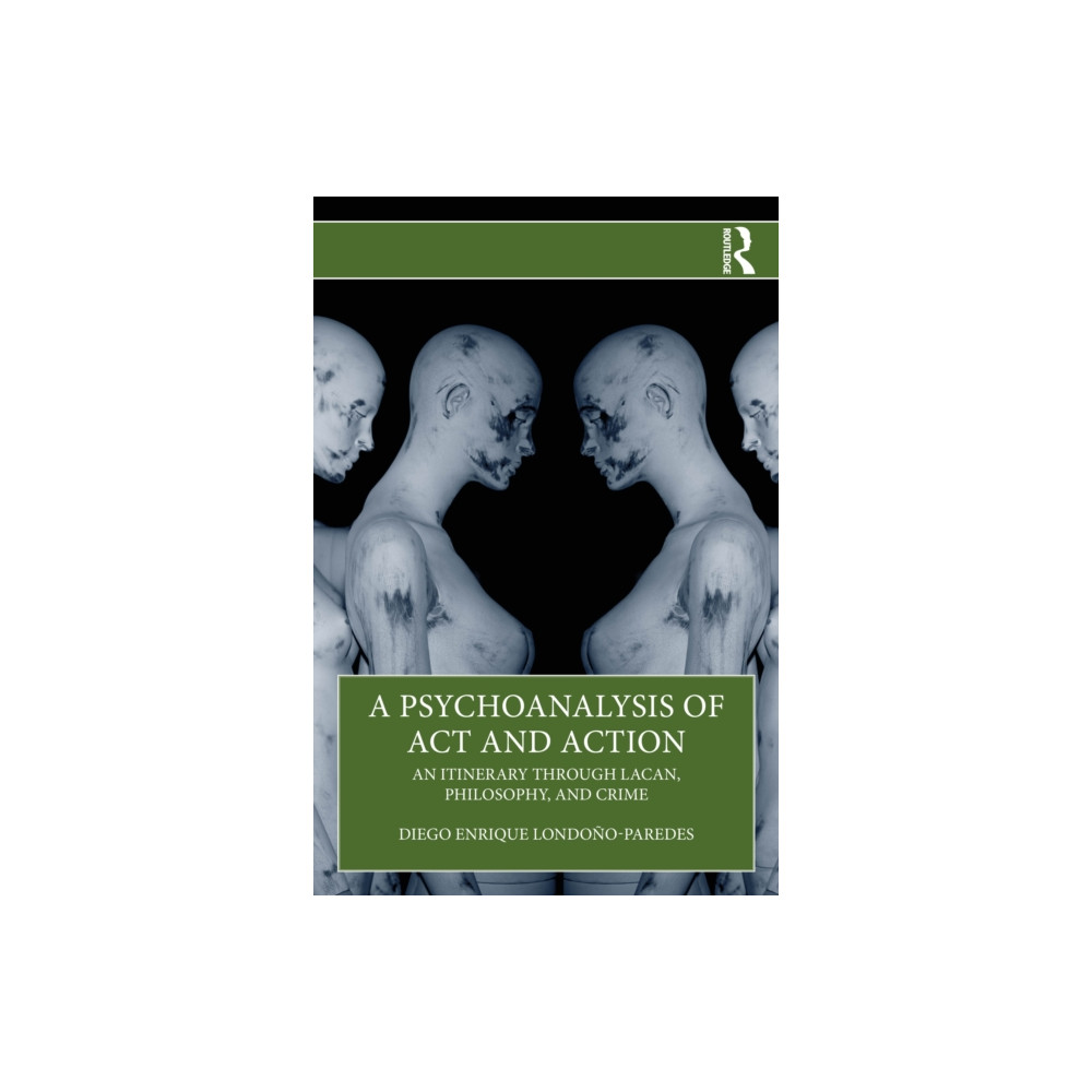 Produktbild för A Psychoanalysis of Act and Action (häftad, eng)