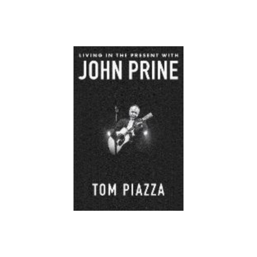 Produktbild för Living in the Present with John Prine (inbunden, eng)
