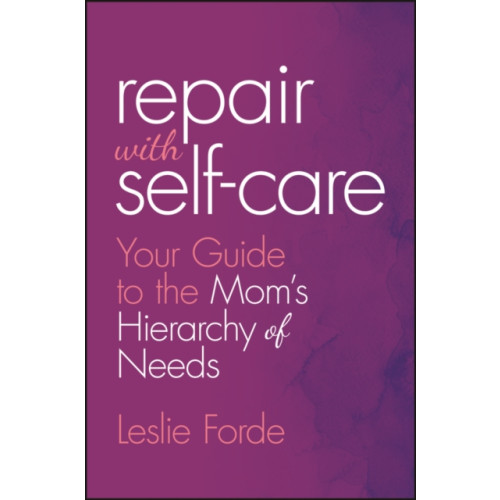 John Wiley & Sons Inc Repair with Self-Care (inbunden, eng)