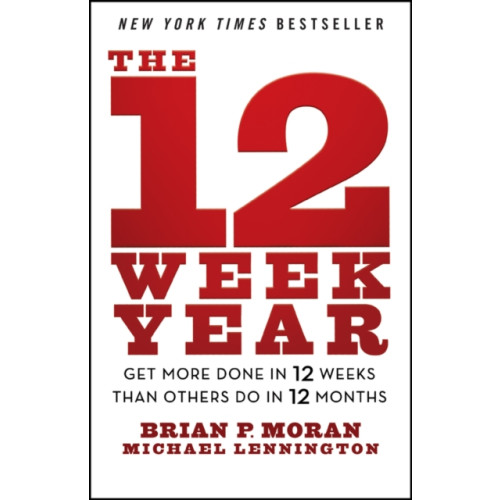John Wiley & Sons Inc The 12 Week Year (häftad, eng)