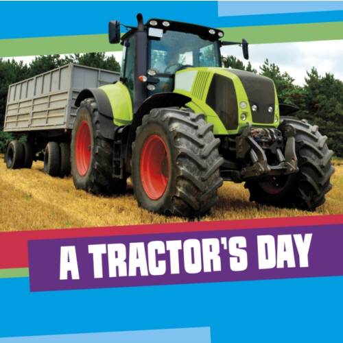 Capstone Global Library Ltd A Tractor's Day (inbunden, eng)