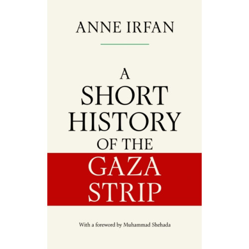 Simon & Schuster Ltd A Short History of the Gaza Strip (inbunden, eng)