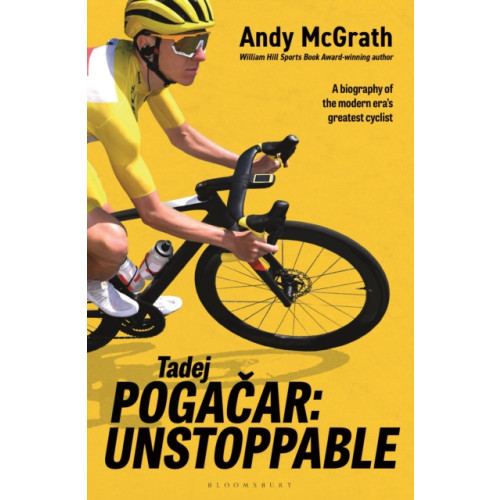 Bloomsbury Publishing PLC Tadej Pogacar (inbunden, eng)