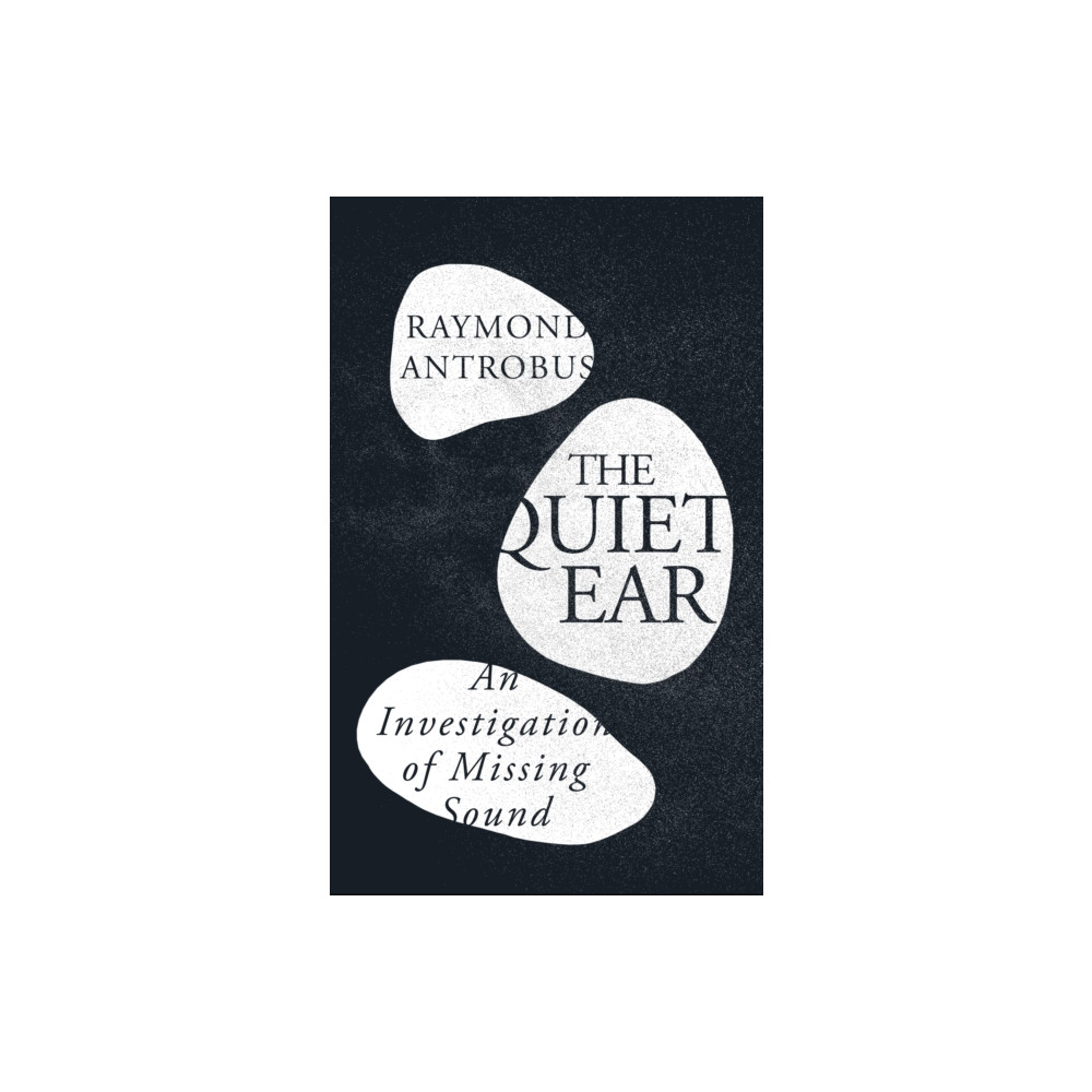 Produktbild för The Quiet Ear (inbunden, eng)