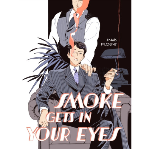 Abrams Smoke Gets in Your Eyes (inbunden, eng)