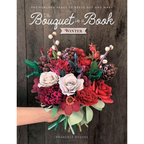 David & Charles The Bouquet in a Book: Winter (häftad, eng)