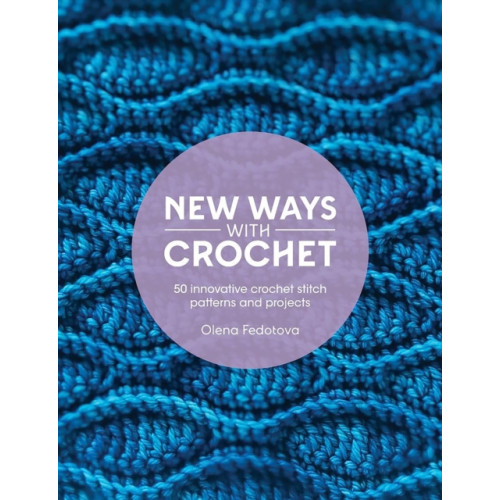 David & Charles New Ways with Crochet (häftad, eng)