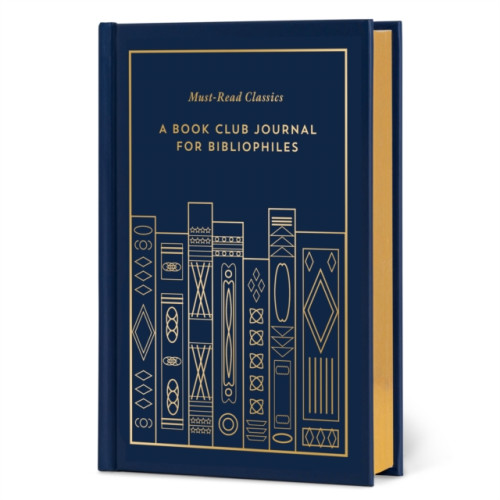 Union Square & Co. Must-Read Classics: A Book Club Journal for Bibliophiles (inbunden, eng)