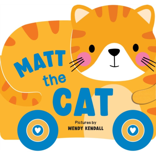 Sourcebooks, Inc Rolling Pals: Matt the Cat (bok, board book, eng)