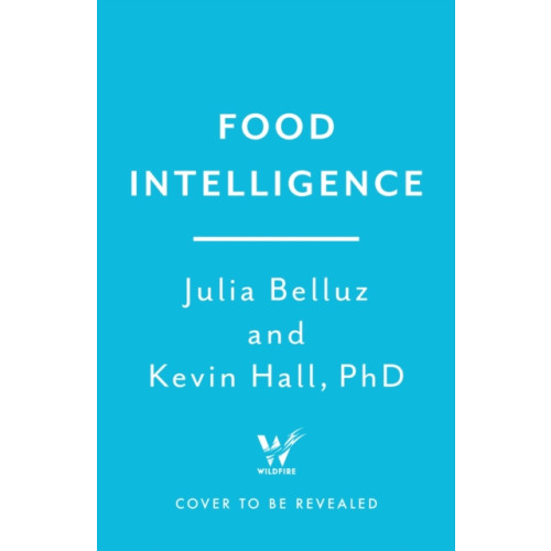 Headline Publishing Group Food Intelligence (inbunden, eng)
