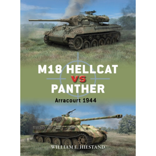 Bloomsbury Publishing PLC M18 Hellcat vs Panther (häftad, eng)