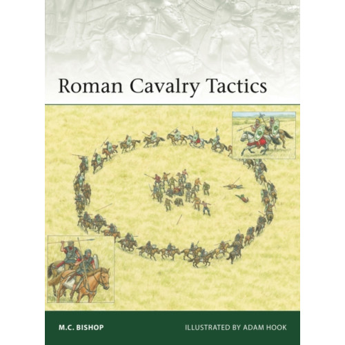 Bloomsbury Publishing PLC Roman Cavalry Tactics (häftad, eng)