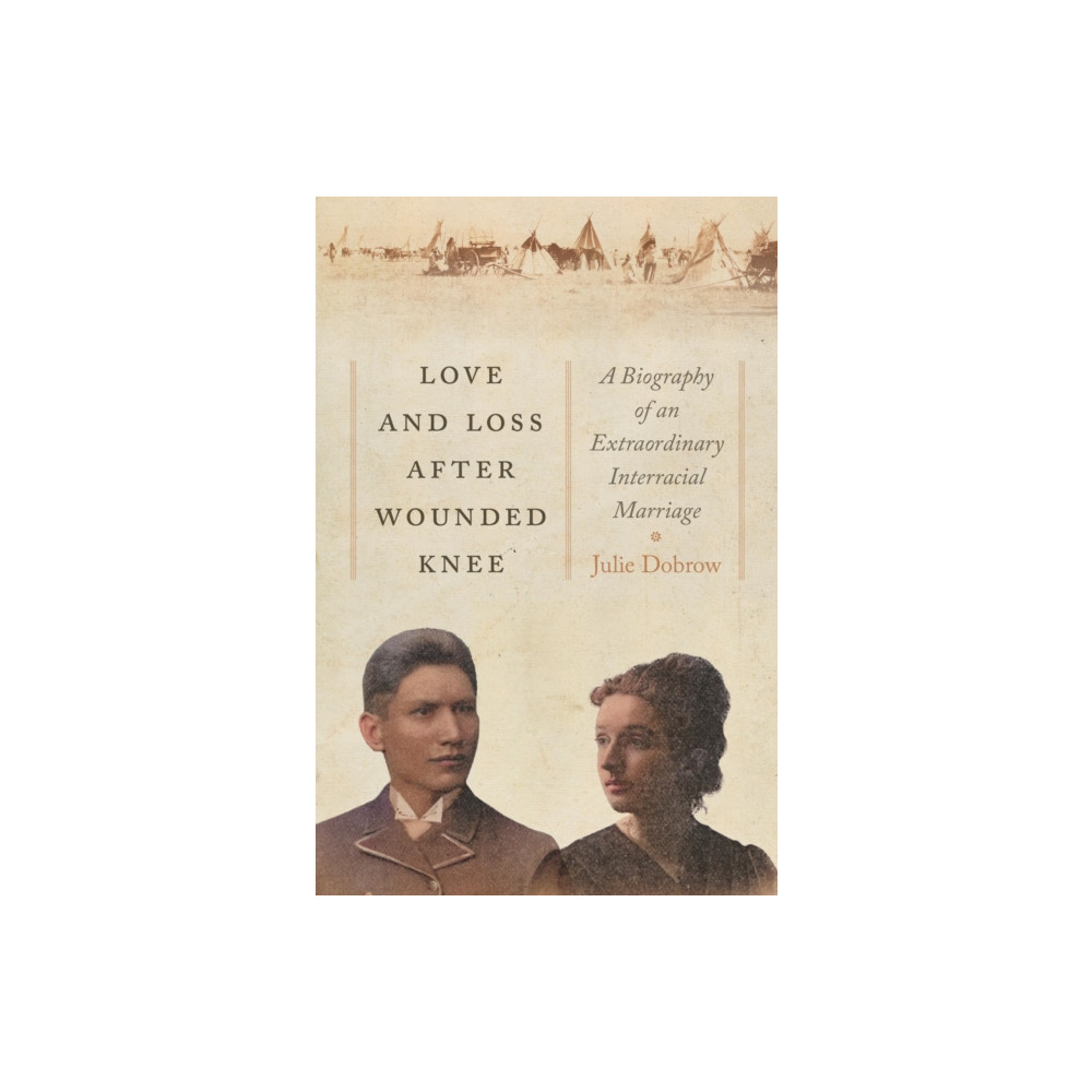 Produktbild för Love and Loss After Wounded Knee (inbunden, eng)
