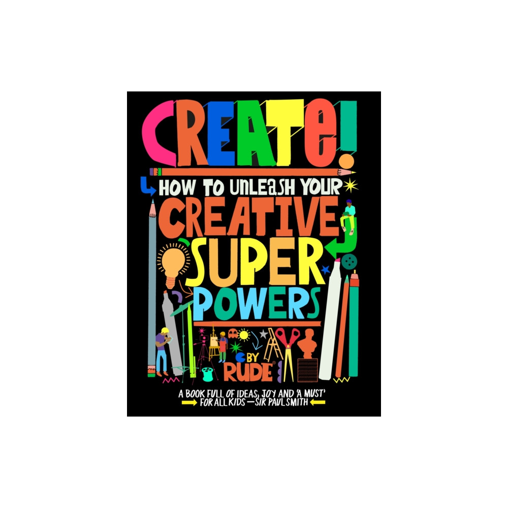 Produktbild för Create! How to unleash your creative superpowers (häftad, eng)