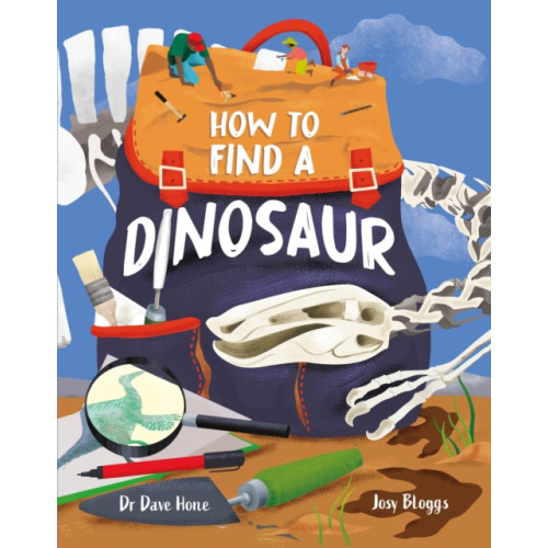 Hachette Children's Group How To Find A Dinosaur (häftad, eng)