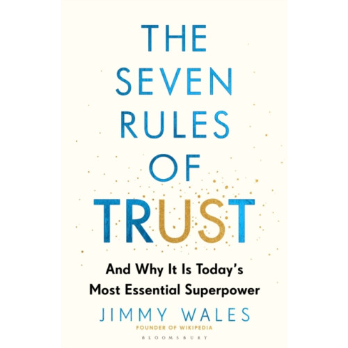 Bloomsbury Publishing PLC The Seven Rules of Trust (inbunden, eng)