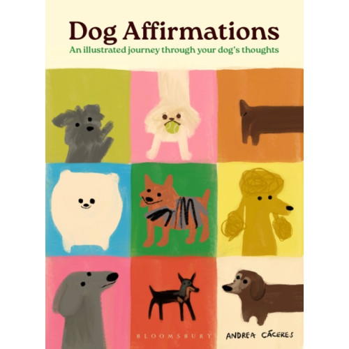 Bloomsbury Publishing PLC Dog Affirmations (inbunden, eng)