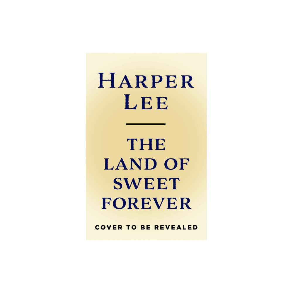 Produktbild för The Land of Sweet Forever (inbunden, eng)