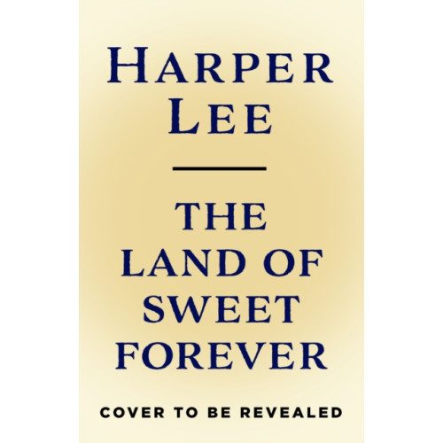Cornerstone The Land of Sweet Forever (inbunden, eng)