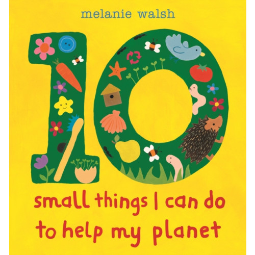 Walker Books Ltd Ten Small Things I Can Do to Help My Planet (inbunden, eng)