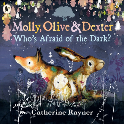 Walker Books Ltd Molly, Olive and Dexter: Who's Afraid of the Dark? (häftad, eng)