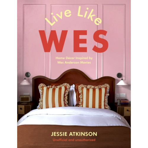 Quercus Publishing Live Like Wes (inbunden, eng)
