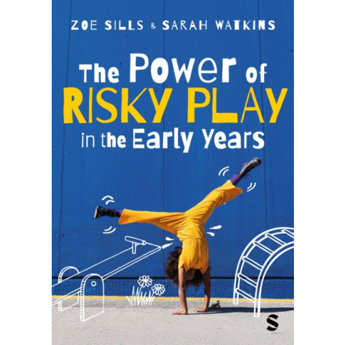 Sage Publications Ltd The Power of Risky Play in the Early Years (häftad, eng)