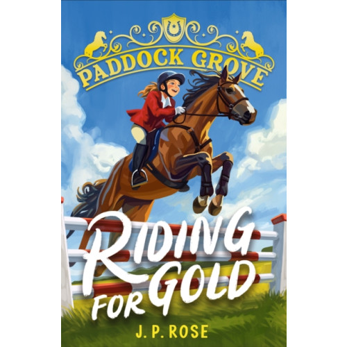 Walker Books Ltd Paddock Grove: Riding for Gold (häftad, eng)