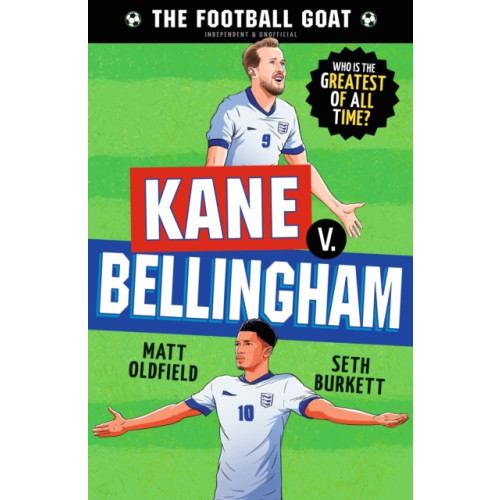Walker Books Ltd The Football GOAT: Kane v. Bellingham (häftad, eng)