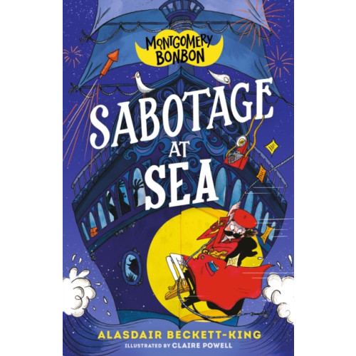 Walker Books Ltd Montgomery Bonbon: Sabotage at Sea (häftad, eng)