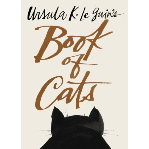 The Library of America Ursula K. Le Guin's Book of Cats (inbunden, eng)