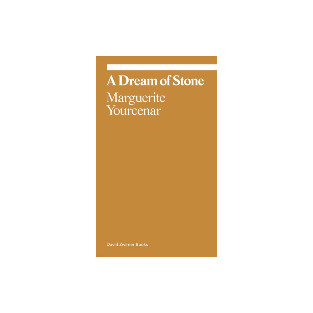 Produktbild för Marguerite Yourcenar: A Dream of Stone (häftad, eng)