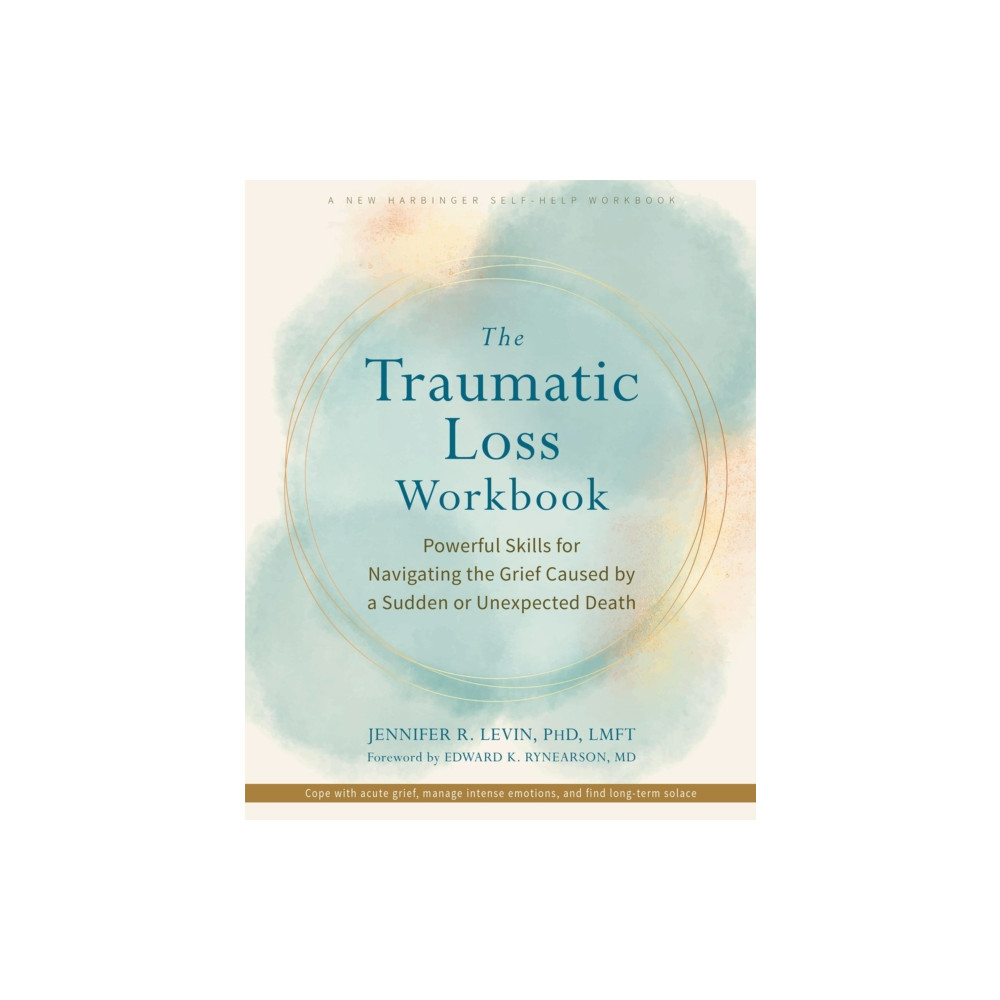 Produktbild för The Traumatic Loss Workbook (häftad, eng)