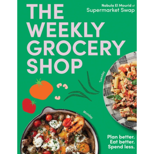 Hardie Grant Books The Weekly Grocery Shop (inbunden, eng)