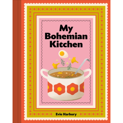 Murdoch Books My Bohemian Kitchen (inbunden, eng)