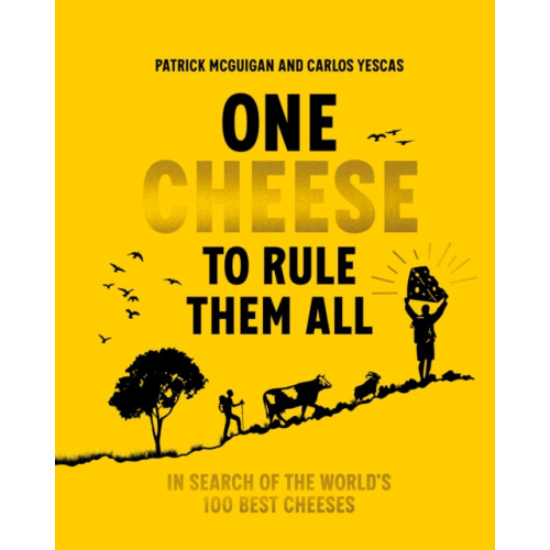 Murdoch Books One Cheese to Rule Them All (inbunden, eng)