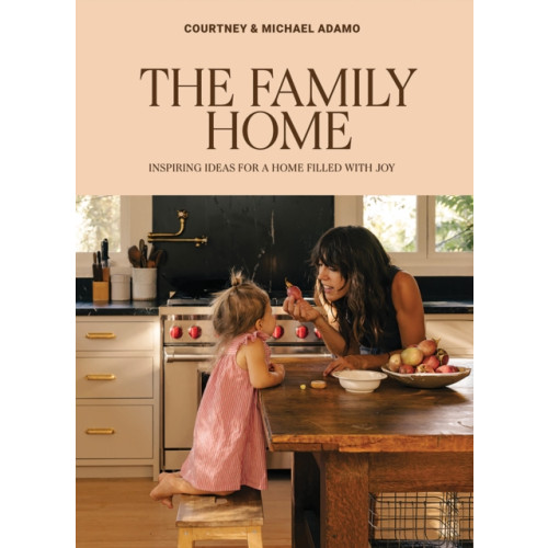 Hardie Grant Books The Family Home (inbunden, eng)