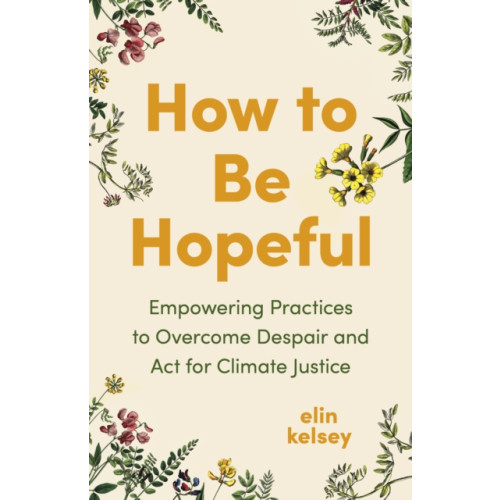 Greystone Books,Canada How to Be Hopeful (häftad, eng)