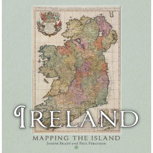 Birlinn General Ireland: Mapping the Island (inbunden, eng)