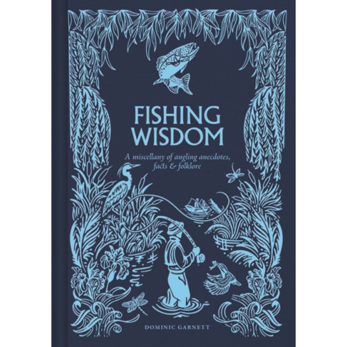 GMC Publications Fishing Wisdom (inbunden, eng)